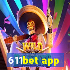 611bet app